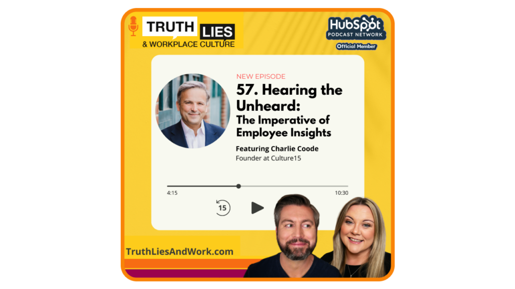 Truth Lies And Workplace Culture